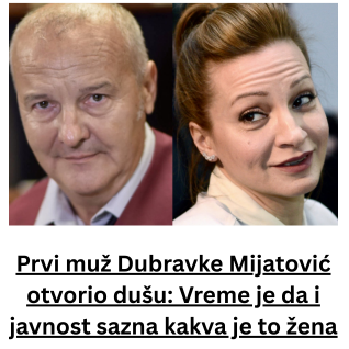 Prvi muž Dubravke Mijatović otvorio dušu: Vreme je da i javnost sazna kakva je to žena (FOTO)