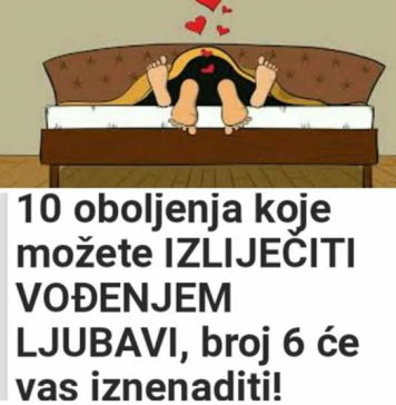 10 oboljenja koje možete IZLIJEČITI VOĐENJEM LJUBAVI, broj 6 će vas iznenaditi!